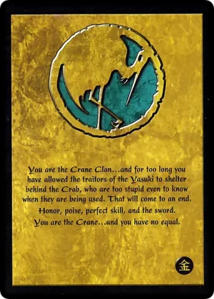 You are the Crane Clan…