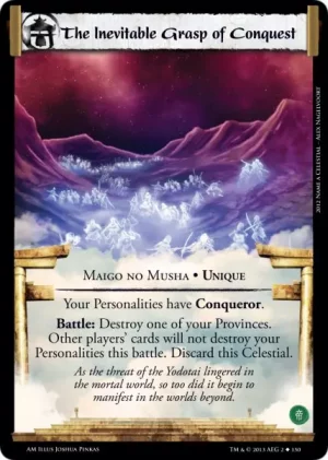 The Inevitable Grasp of Conquest