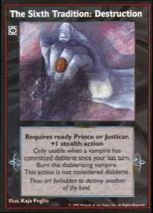 The Sixth Tradition: Destruction