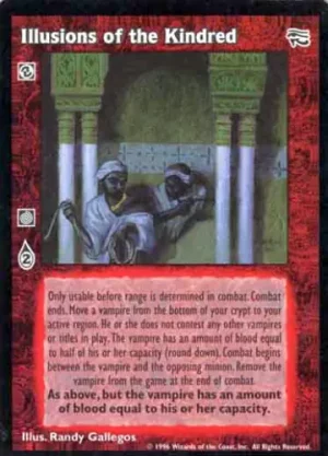 Illusions of the Kindred