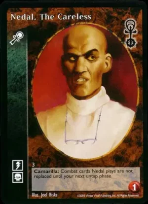 Nedal, the Careless (G3)