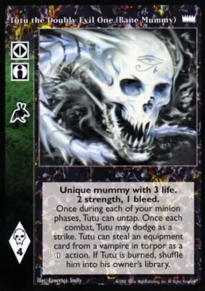 Tutu the Doubly Evil One (Bane Mummy)